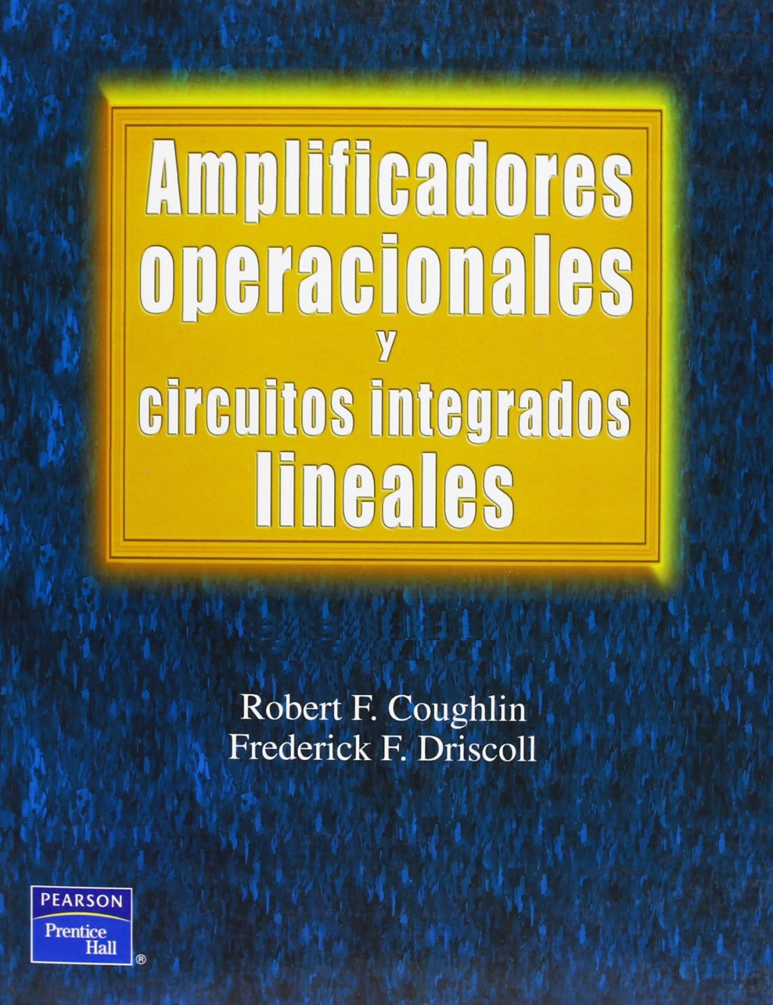 Amplificadores Operacionales y Circuitos Integrados Lineales 1 Edición Robert F. Coughlin PDF
