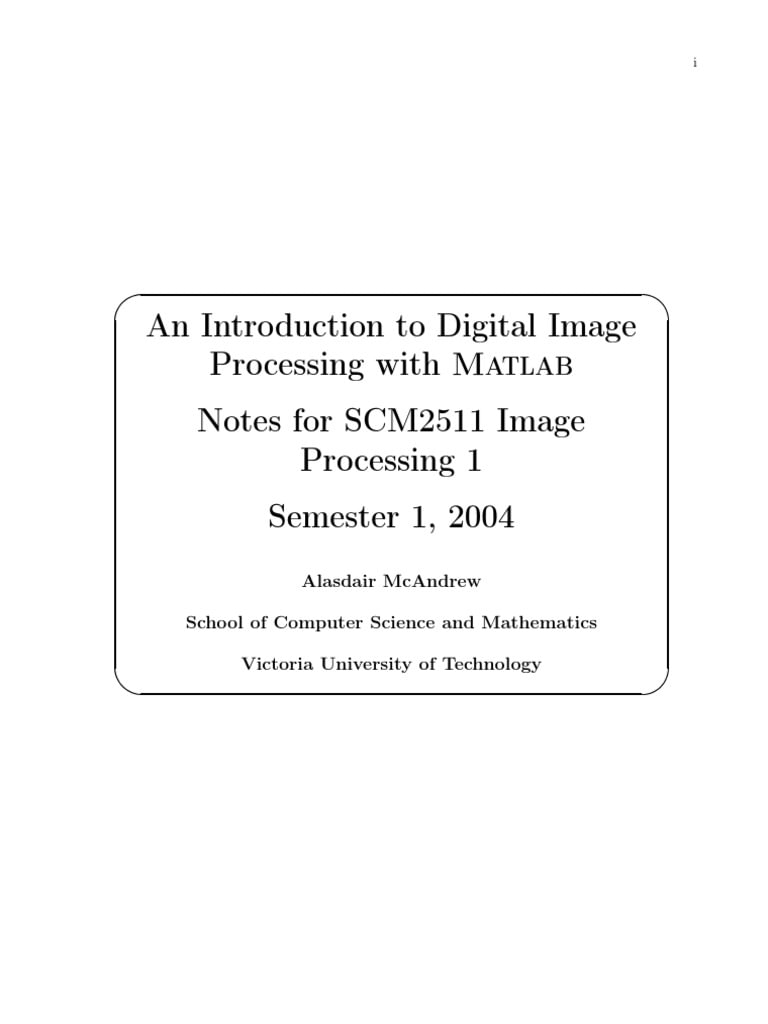 An Introduction to Digital Image Processing with Matlab 1 Edición Alasdair McAndrew PDF