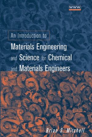 An Introduction to Materials Engineering and Science for Chemical and Materials Engineers 1 Edición Brian S. Mitchell PDF