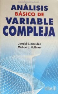 Análisis Básico de Variable Compleja 1 Edición Jerrold E. Marsden - PDF | Solucionario