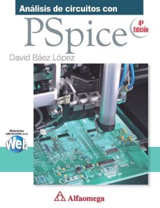 Análisis de Circuitos con PSpice 4 Edición David Báez López - PDF | Solucionario