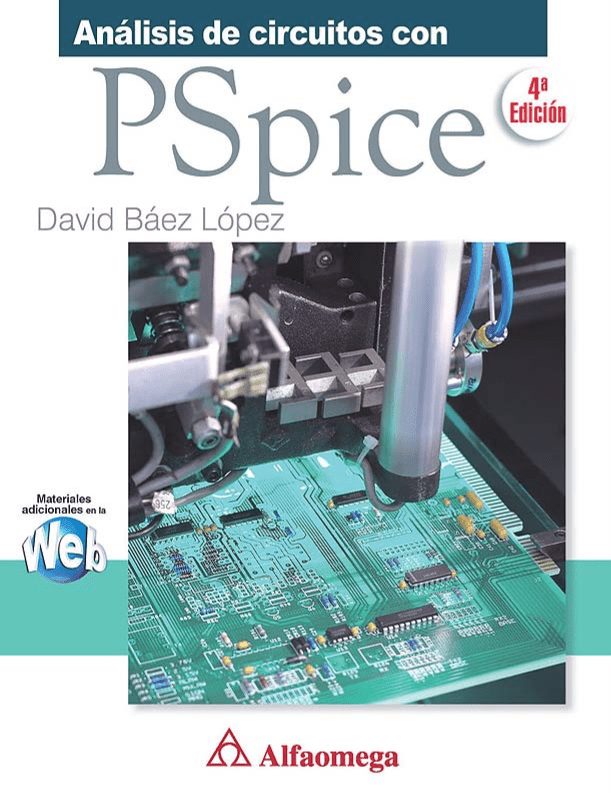 Análisis de Circuitos con PSpice 4 Edición David Báez López PDF