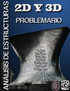 Análisis de Estructuras 2D Y 3D: Problemario 1 Edición David Ortiz - PDF | Solucionario