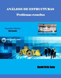 Análisis de Estructuras: Problemas Resueltos Edición Revisada David Ortiz - PDF | Solucionario