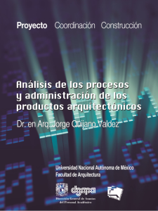 Análisis de los Procesos y Administración de los Productos Arquitectónicos. Tomo 1 Proyecto 1 Edición Jorge Quijano Valdez - PDF | Solucionario
