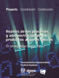 Análisis de los Procesos y Administración de los Productos Arquitectónicos. Tomo 1: Proyecto 1 Edición Jorge Quijao Valdez - PDF | Solucionario