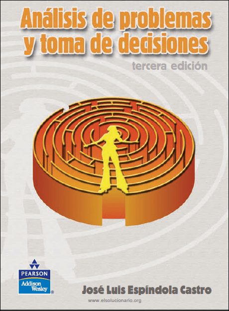 Análisis de Problemas y Toma de Decisiones 3 Edición José L. Espíndola Castro PDF