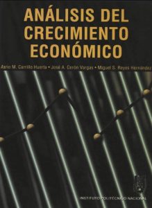 Análisis del Crecimiento Económico 1 Edición Mario M. Carrillo - PDF | Solucionario