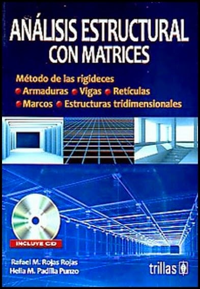 Análisis Estructural con Matrices 1 Edición Rafael Rojas Rojas PDF