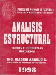 Análisis Estructural: Teoría & Problemas Resueltos 1 Edición Biaggio Arbulu G - PDF | Solucionario