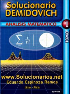 Análisis Matemático: Demidovich Tomo I 1 Edición Eduardo Espinoza Ramos - PDF | Solucionario