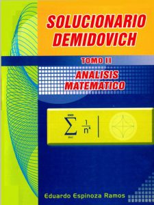 Análisis Matemático: Demidovich Tomo II 1 Edición Eduardo Espinoza Ramos - PDF | Solucionario