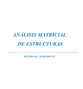 Análisis Matricial de Estructuras: Método de las Rigideces 1 Edición Diego Curasma - PDF | Solucionario