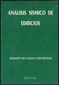 Análisis Sísmico de Edificios 1 Edición Genaro Delgado Contreras - PDF | Solucionario