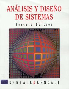 Análisis y Diseño de Sistemas 3 Edición Kendall & Kendall - PDF | Solucionario