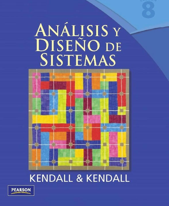 Análisis y Diseño de Sistemas 8 Edición Kendall & Kendall PDF