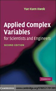 Applied Complex Variables for Scientists and Engineers 2 Edición Yue Kuen Kwok - PDF | Solucionario