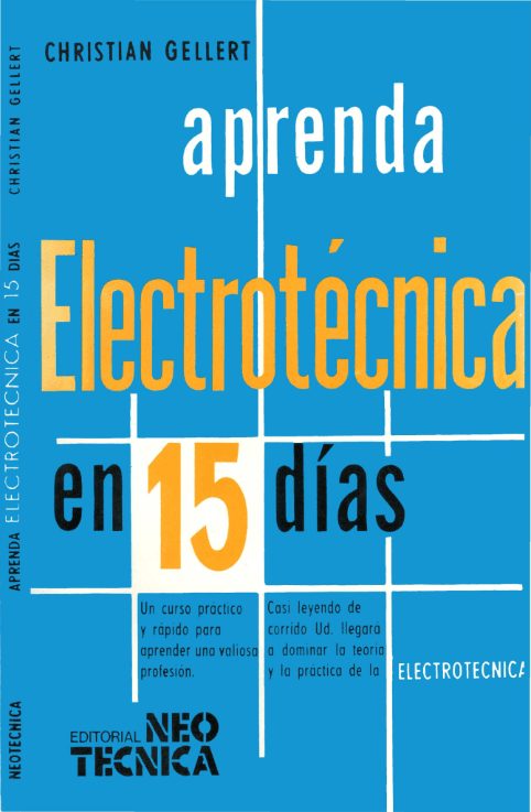Aprenda Electrotécnica en 15 días 1 Edición Christian Gellert PDF