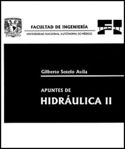 Apuntes de Hidráulica II 1 Edición Gilberto Sotelo Avila - PDF | Solucionario