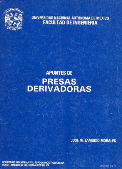 Apuntes de Presas Derivadoras  Jose M . Zamudio Morales (UNAM) PDF