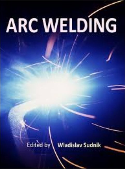 Arc Welding 1 Edición Wladislav Sudnik PDF