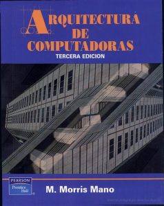 Arquitectura de Computadoras 3 Edición M. Morris Mano - PDF | Solucionario
