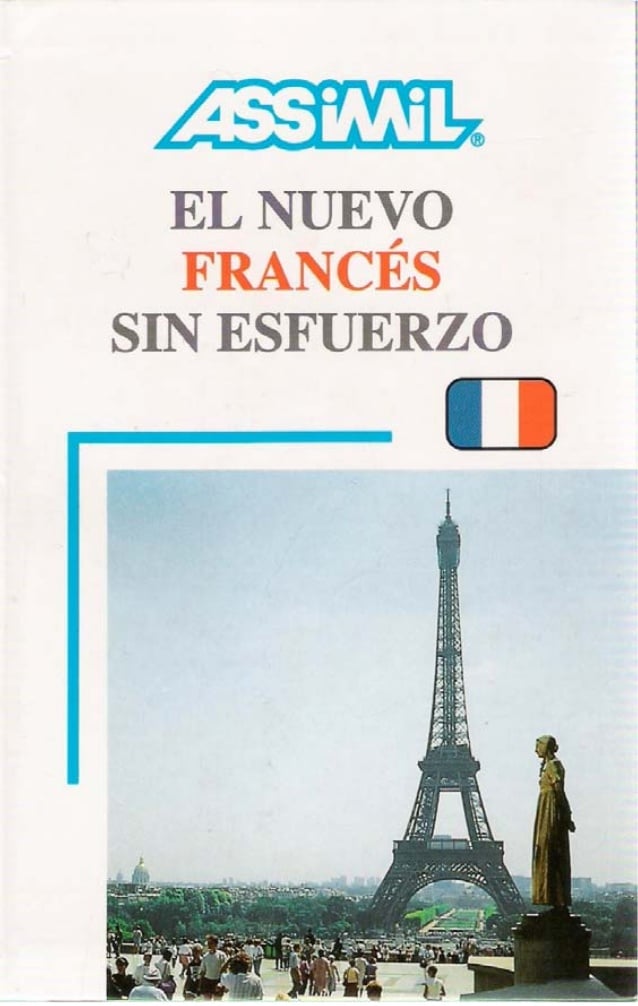 Assimil El Nuevo Francés sin Esfuerzo 1 Edición A. Bulger PDF
