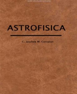 Astrofísica 2 Edición Carlos Jaschek - PDF | Solucionario