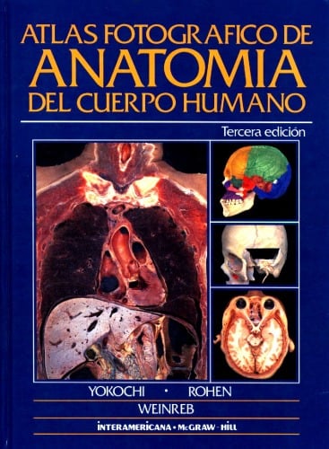 Atlas Fotográfico de Anatomía del Cuerpo Humano 3 Edición Chihiro Yokochi PDF