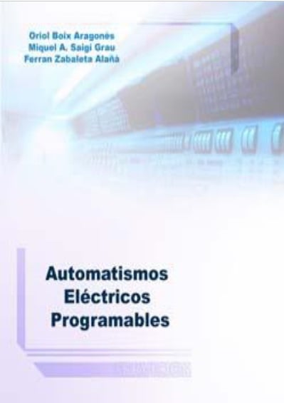 Automatismos Eléctricos Programables 1 Edición Oriol Boix Aragonés PDF