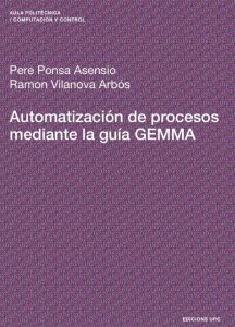 Automatización de Procesos Mediante la Guía GEMMA 1 Edición Pere Ponsa - PDF | Solucionario