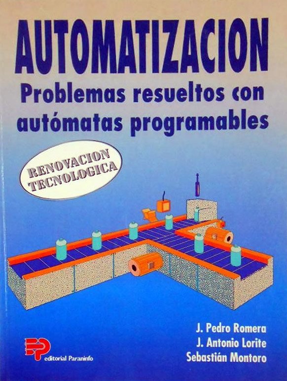 Automatización Problemas Resueltos con Autómatas Programables 1 Edición J. Romera PDF