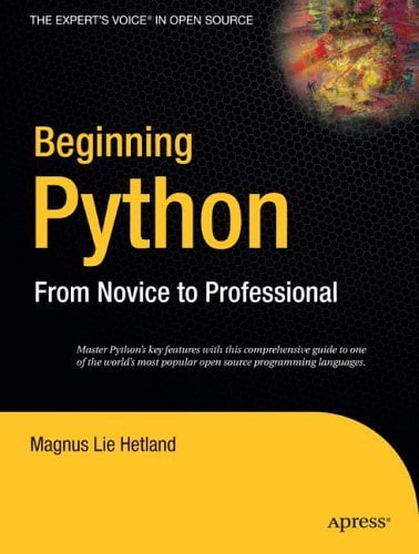 Beginning Python, From Novice To Professional Edición 2009 Magnus Lie Hetland PDF