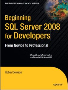 Beginning SQL Server 2008 for Developers: From Novice to Professional 1 Edición Robin Dewson - PDF | Solucionario