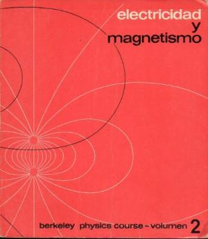 Berkeley Physics Course Vol.2 Electricidad y Magnetismo 2 Edición Edward Purcell PDF
