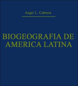 Biogeografía de América Latina 1 Edición Angel L. Cabrera - PDF | Solucionario