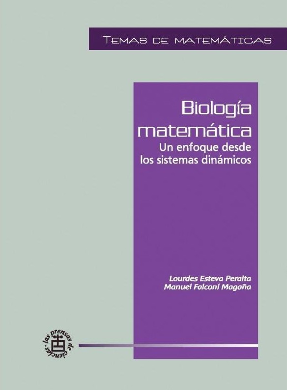 Biología Matemática: Un Enfoque Desde los Sistemas Dinámicos 1 Edición Lourdes Esteva PDF