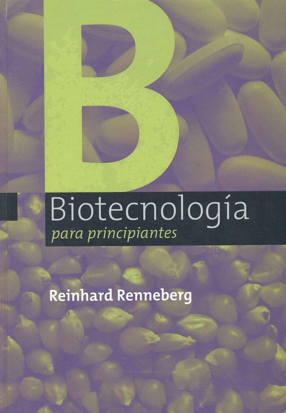 Biotecnología para Principiantes 1 Edición Reinhard Renneberg PDF