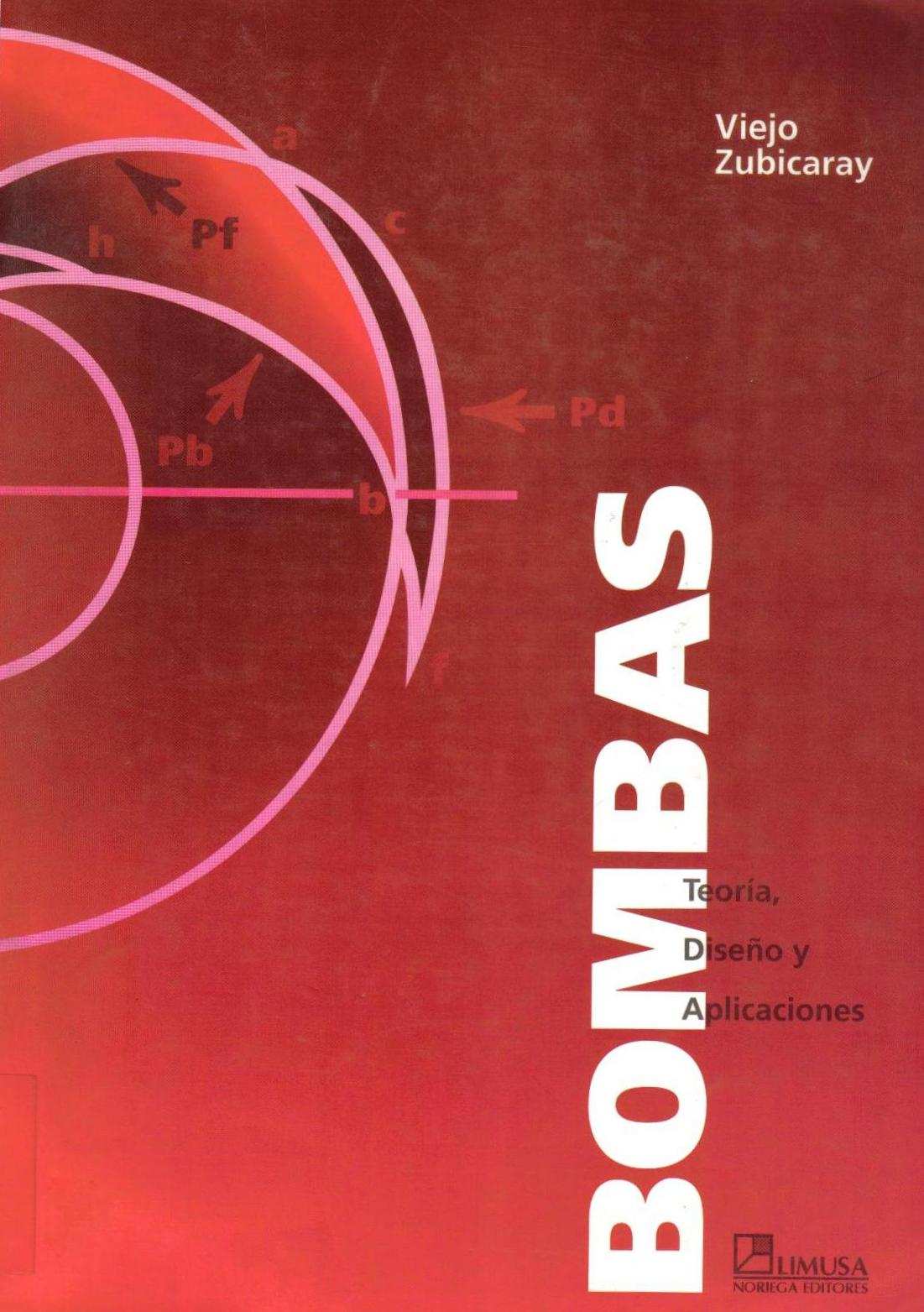 Bombas: Teoría Diseño y Aplicaciones 1 Edición Manuel Viejo Zubicaray PDF