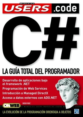 C# La Guía Total del Programador (Users) 1 Edición Diego G. Ruíz PDF