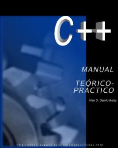 C++: Manual Teórico Práctico 1 Edición Alan D. Osorio Rojas - PDF | Solucionario