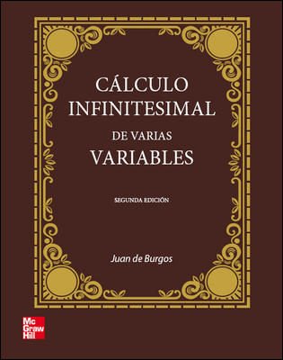 Cálculo Infinitesimal de Varias Variables 2 Edición Juan de Burgos Román PDF