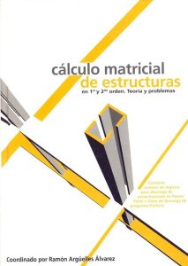 Cálculo Matricial de Estructuras en Primer y Segundo Orden 1 Edición Ramon Agüelles - PDF | Solucionario
