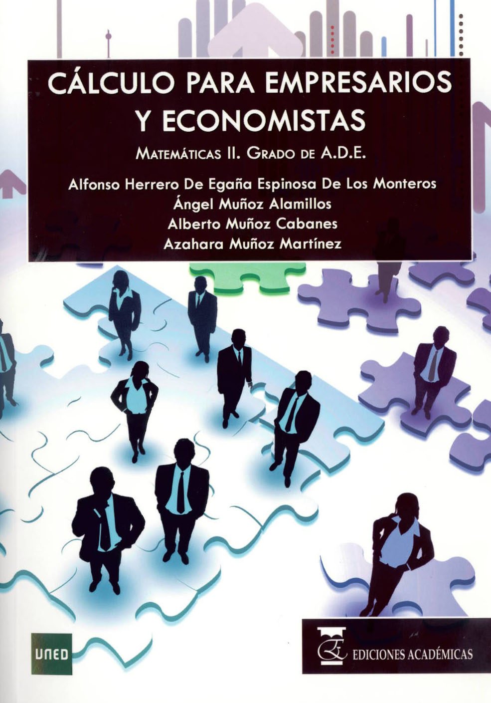 Cálculo para Empresarios y Economistas: Matemáticas II 2 Edición Alfonso H. Espinosa PDF