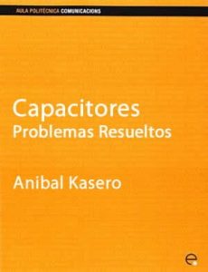 capacitores-problemas-resueltos-anibal-kasero-edicion-2002