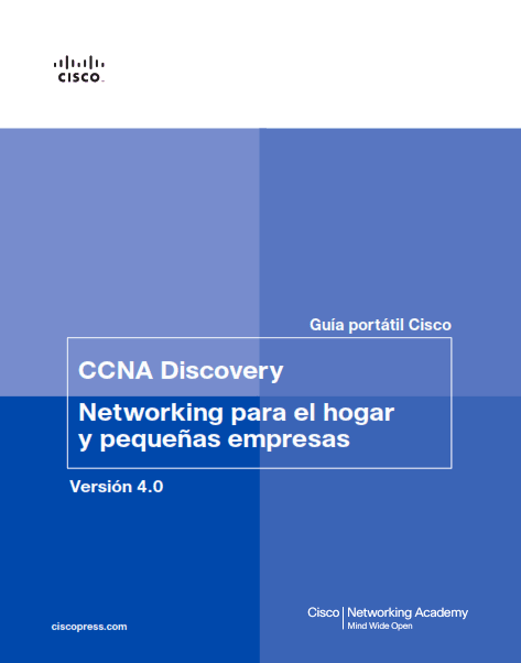 CCNA Discovery: Networking para el Hogar y Pequeñas Empresas Versión 4.0 Cisco Systems PDF