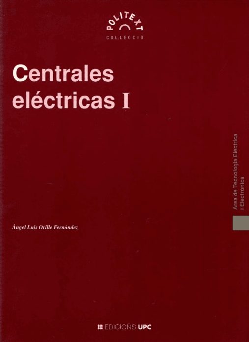 Centrales Eléctricas I 1 Edición Angel Orille Fernández PDF