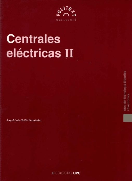 Centrales Eléctricas II 2 Edición Angel Orille Fernández PDF