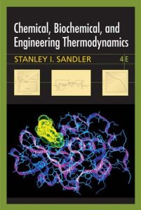 Chemical, Biochemical, and Engineering Thermodynamics 4 Edición Stanley I. Sandler - PDF | Solucionario