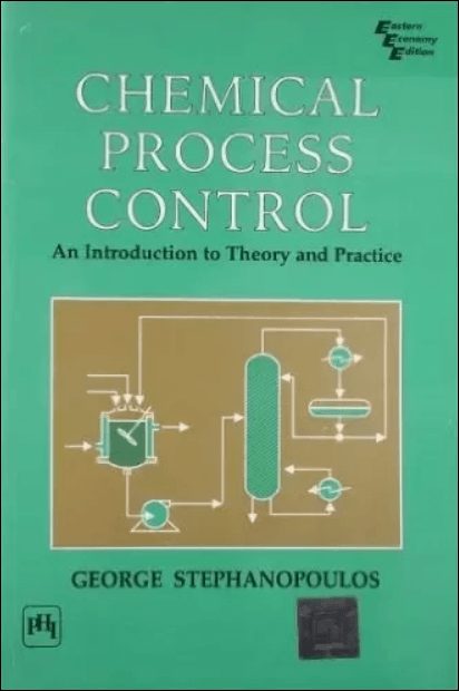 Chemical Process Control: An Introduction to Theory and Practice 1 Edición George Stephanopoulos PDF